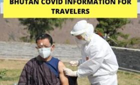 Bhutan Covid Information for Travelers visiting Bhutan